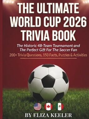 The Ultimate World Cup 2026 Trivia Book
